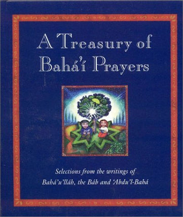A Treasury of Bahá'í prayers