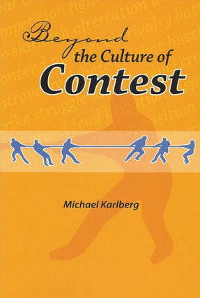 Beyond the Culture of Contest