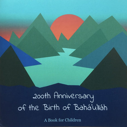 200th Anniversary of the Birth of Bahá’u’lláh