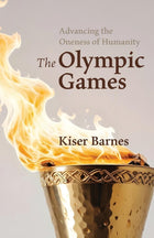 Advancing the Oneness of Humanity: The Olympic Games