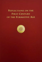 Reflections on the First Century of the Formative Age