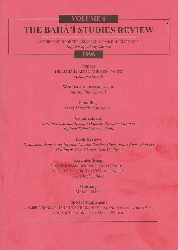 Bahá’í Studies Review, Vol. 6 (1996)