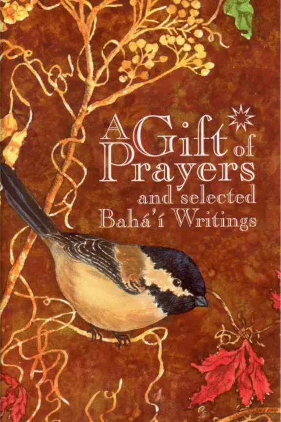 Gift of Prayers & Selected Bahá’í Writings