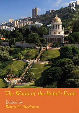 The World of the Bahá’í Faith
