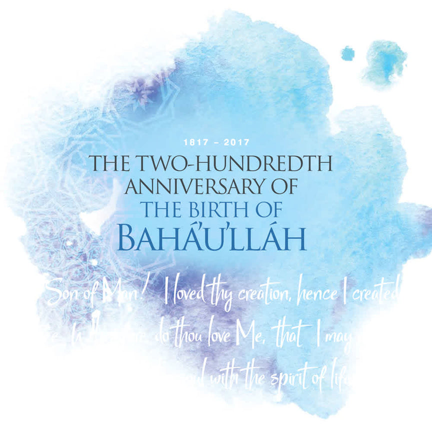 The Two-Hundredth Anniversary of the Birth of Bahá’u’lláh