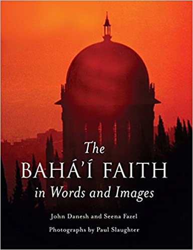The Bahá’í Faith in Words and Images (hardcover)