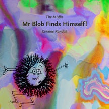 The Misfits: Mr Blob Finds Himself!