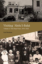 Visiting ‘Abdu’l-Bahá, Vol. 2