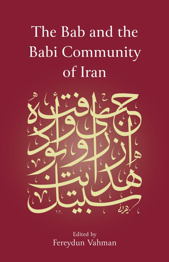 The Báb and the Babi Community of Iran