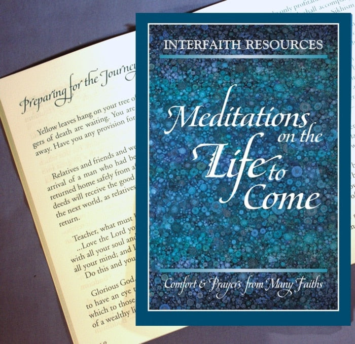 Meditations on the Life to Come - Interfaith Resources