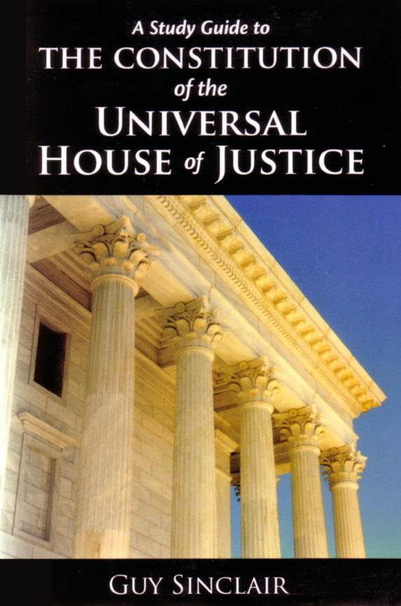 Study Guide to the Constitution of the Universal House Justice