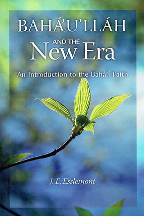 Bahá'u'lláh and the New Era