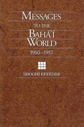 Messages to the Bahá'í World 1950-1957