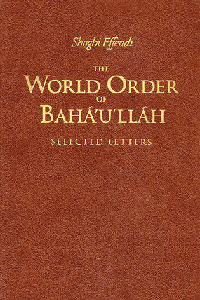 The World Order of Bahá'u'lláh