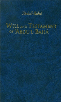 Will and Testament of ‘Abdu’l-Bahá