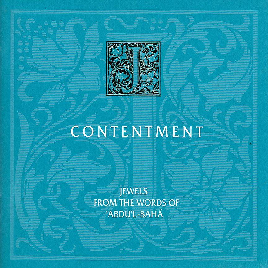 Jewels from the Writings of ‘Abdu’l-Bahá - Contentment
