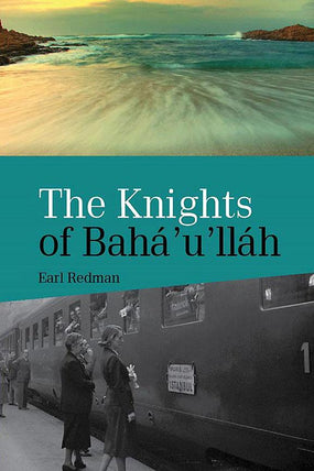 The Knights of Baha'u'llah