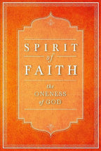 Spirit of Faith: Oneness of God