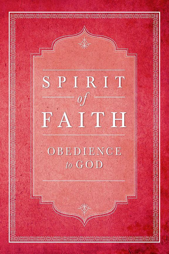 Spirit of Faith: Obedience to God