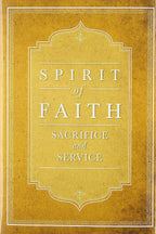 Spirit of Faith: Sacrifice and Service