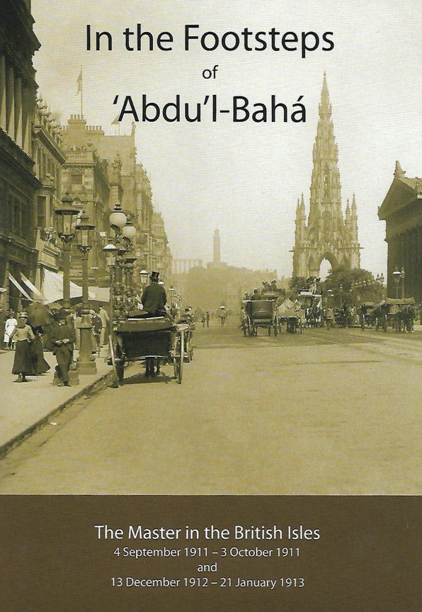 In the Footsteps of ‘Abdu’l-Bahá