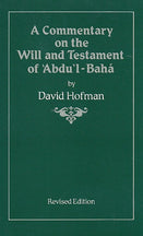 A Commentary On The Will And Testament Of 'Abdu'l-Bahá