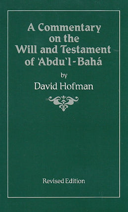 A Commentary On The Will And Testament Of 'Abdu'l-Bahá
