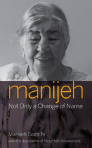 Manijeh, Not Only A Change Of Name