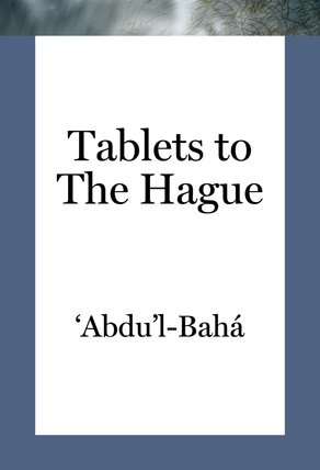 Tablets to The Hague